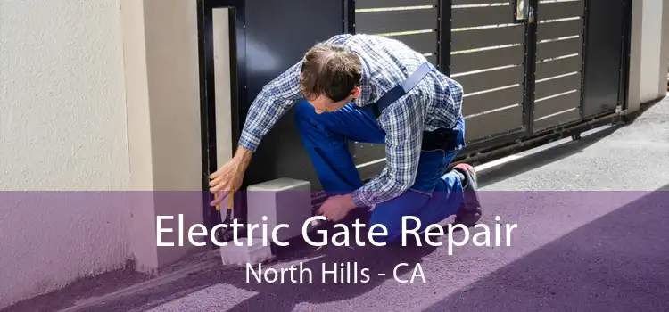 Electric Gate Repair North Hills - CA