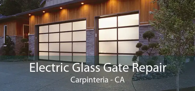 Electric Glass Gate Repair Carpinteria - CA