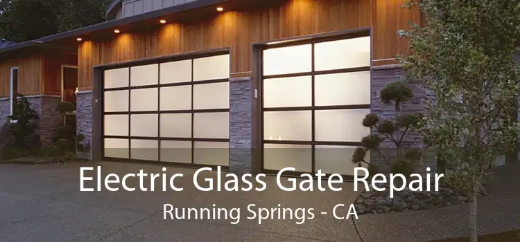 Electric Glass Gate Repair Running Springs - CA