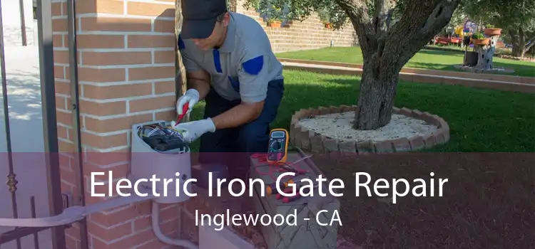 Electric Iron Gate Repair Inglewood - CA