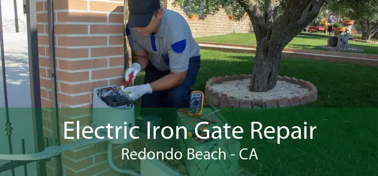 Electric Iron Gate Repair Redondo Beach - CA