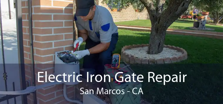 Electric Iron Gate Repair San Marcos - CA