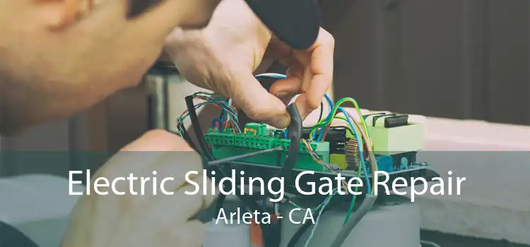 Electric Sliding Gate Repair Arleta - CA