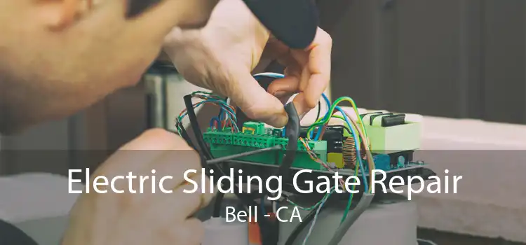 Electric Sliding Gate Repair Bell - CA