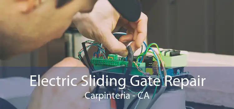 Electric Sliding Gate Repair Carpinteria - CA