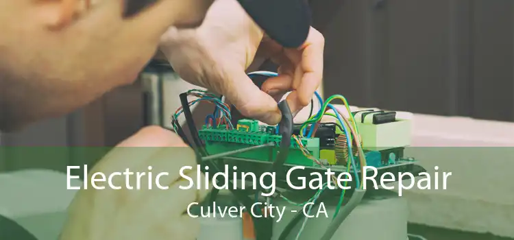 Electric Sliding Gate Repair Culver City - CA