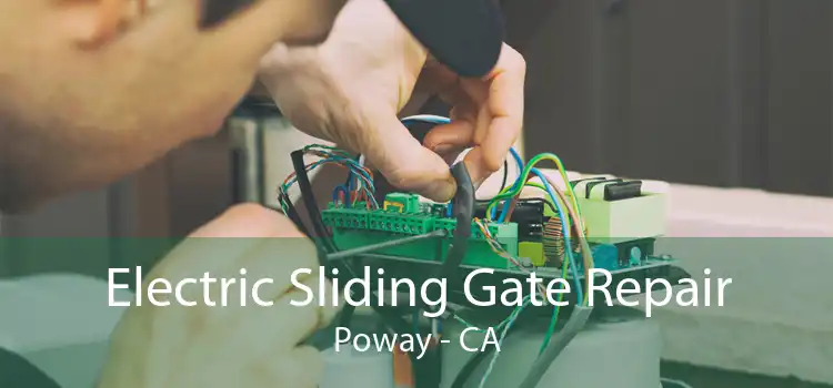 Electric Sliding Gate Repair Poway - CA