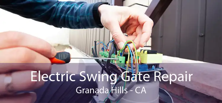 Electric Swing Gate Repair Granada Hills - CA