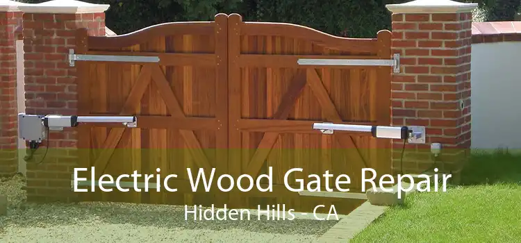 Electric Wood Gate Repair Hidden Hills - CA