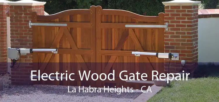 Electric Wood Gate Repair La Habra Heights - CA