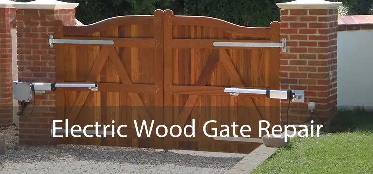 Electric Wood Gate Repair 